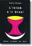 Pierre Ponsoye: LIslam e il Graal